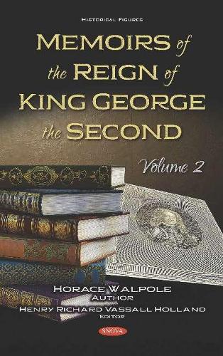 Бумажная книга «Memoirs of the Reign of King George the Second: Volume 2», автор Гораций Уолпол - фото №1