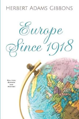 Бумажная книга «Europe Since 1918», автор Герберт Адамс Гиббонс - фото №1