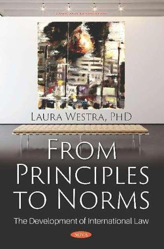 Паперова книга «From Principles to Norms: The Development of International Law», автор Лора Вестра - фото №1