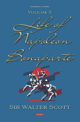 Бумажная книга «Life of Napoleon Bonaparte: Volume 2», автор Вальтер Скотт - фото №1