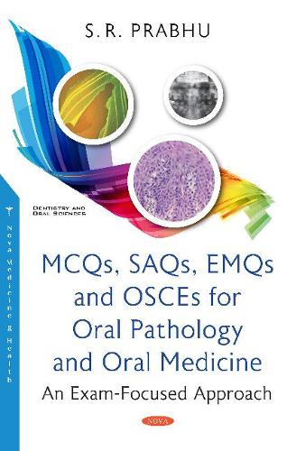 Бумажная книга «MCQs, SAQs, EMQs and OSCEs for Oral Pathology and Oral Medicine: An Exam-Focused Approach», автор Ш. Р. Прабгу - фото №1