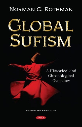 Бумажная книга «Global Sufism: A Global Historical and Chronological Overview», автор Норман К. Ротман - фото №1