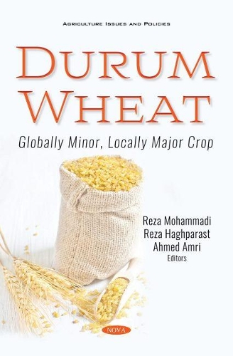 Бумажная книга «Durum Wheat: Globally Minor, Locally Major Crop», автор Реза Мохаммади - фото №1
