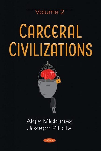 Паперова книга «Carceral Civilizations: Volume 2», автор Альгіс Мікунас - фото №1