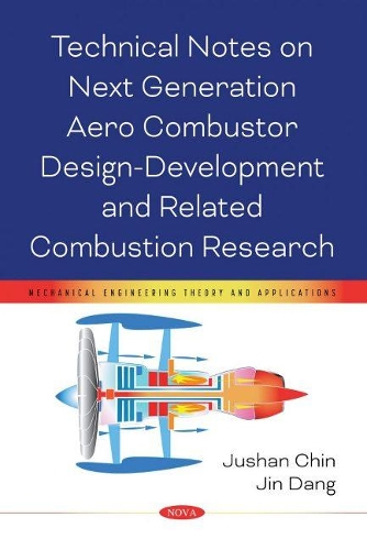 Паперова книга «Technical Notes on Next Generation Aero Combustor Design-Development and Related Combustion Research», автор Джушан Чін - фото №1