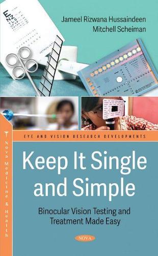 Paper book «Keep It Single and Simple: Binocular Vision Testing Made Easy», author Jameel Rizwana Hussaindeen - фото №1
