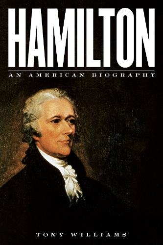 Паперова книга «Hamilton: An American Biography», автор Тоні Вільямс - фото №1