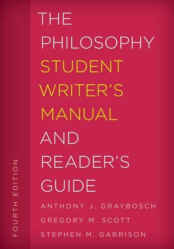 Бумажная книга «The Philosophy Student Writer's Manual and Reader's Guide», авторов Энтони Дж. Грейбош, Грегори М. Скотт, Стивен М. Гаррисон - фото №1