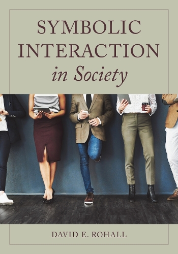 Бумажная книга «Symbolic Interaction in Society», автор Дэвид Э. Рохолл - фото №1