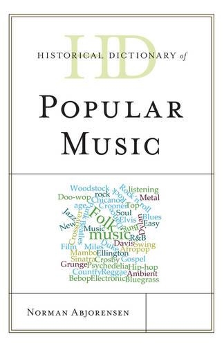 Паперова книга «Historical Dictionary of Popular Music», автор Норман Абьоренсен - фото №1
