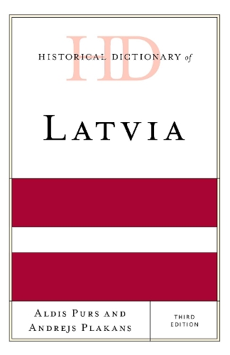 Бумажная книга «Historical Dictionary of Latvia», авторов Олдис Пурс, Андрей Плаканс - фото №1