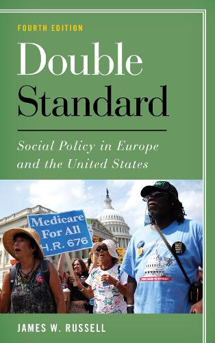 Бумажная книга «Double Standard: Social Policy in Europe and the United States», автор Джеймс В. Рассел - фото №1