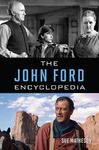 Бумажная книга «The John Ford Encyclopedia», автор Сью Мэтисон - фото №1