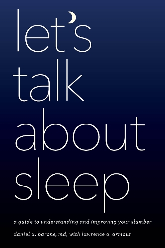 Паперова книга «Let's Talk about Sleep: A Guide to Understanding and Improving Your Slumber», автор Деніел А. Бароун - фото №1