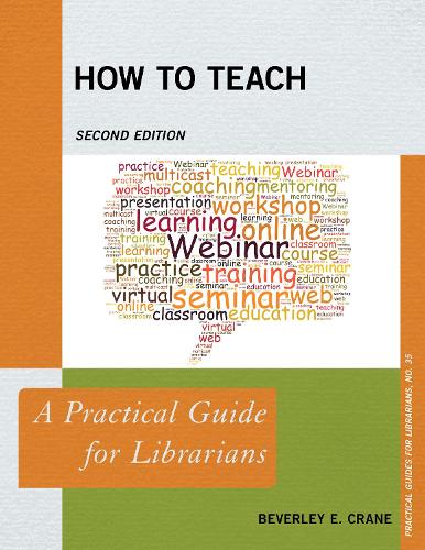 [object Object] «How to Teach: A Practical Guide for Librarians», автор Беверлі Е. Крейн - фото №1