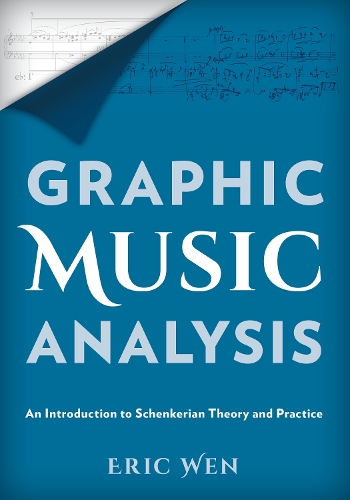 Бумажная книга «Graphic Music Analysis: An Introduction to Schenkerian Theory and Practice», автор Эрик Вэнь - фото №1