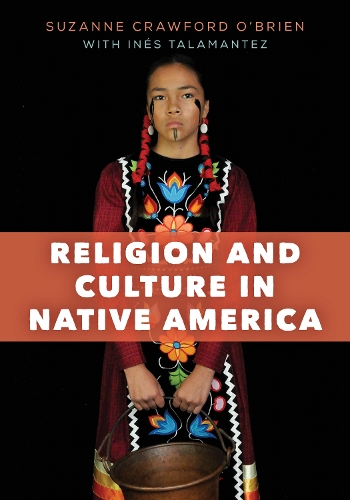 Бумажная книга «Religion and Culture in Native America», автор Сюзанна Кроуфорд О'Брайен - фото №1