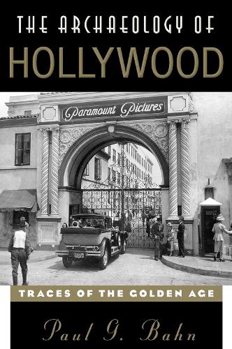Бумажная книга «The Archaeology of Hollywood: Traces of the Golden Age», автор Пол Бан - фото №1