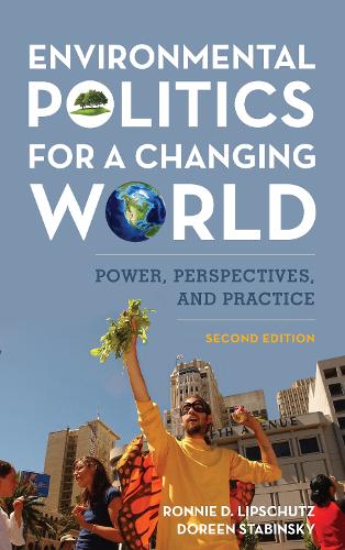 Бумажная книга «Environmental Politics for a Changing World: Power, Perspectives, and Practice», авторов Дорин Стабински, Ронни Д. Липшутц - фото №1
