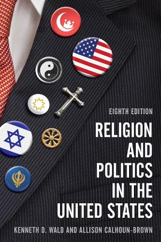Бумажная книга «Religion and Politics in the United States», авторов Элисон Калхун-Браун, Кеннет Д. Уальд - фото №1