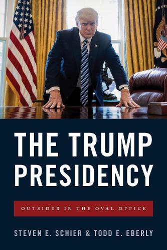 Паперова книга «The Trump Presidency: Outsider in the Oval Office», автор Стівен Е. Шир - фото №1