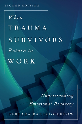 Паперова книга «When Trauma Survivors Return to Work: Understanding Emotional Recovery», автор Барбара Барскі-Керроу - фото №1