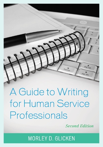 Бумажная книга «A Guide to Writing for Human Service Professionals», автор Морли Д. Гликен - фото №1