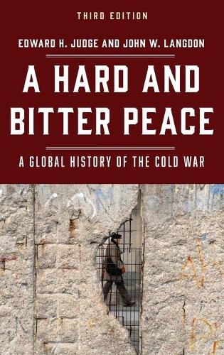 Бумажная книга «A Hard and Bitter Peace: A Global History of the Cold War», авторов Эдвард Х. Джадж, Джон В. Лэнгдон - фото №1
