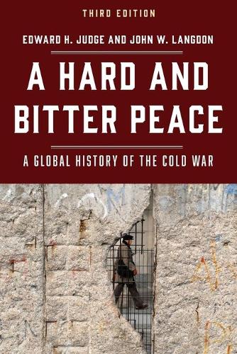 Бумажная книга «A Hard and Bitter Peace: A Global History of the Cold War», авторов Эдвард Х. Джадж, Джон В. Лэнгдон - фото №1