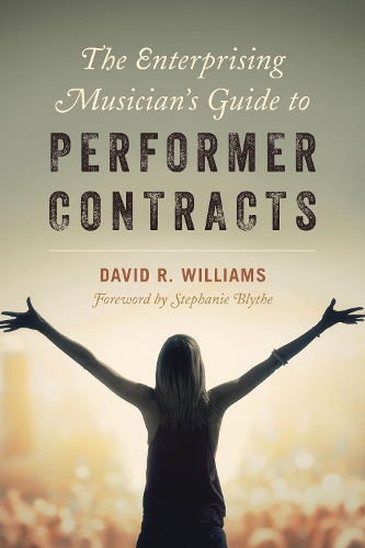 Бумажная книга «The Enterprising Musician's Guide to Performer Contracts», автор Дэвид Р. Уильямс - фото №1