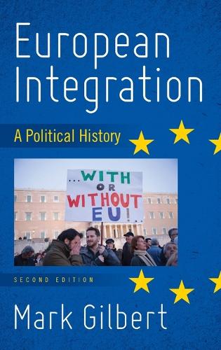 Бумажная книга «European Integration: A Political History», автор Марк Гилберт - фото №1