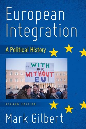 Бумажная книга «European Integration: A Political History», автор Марк Гилберт - фото №1