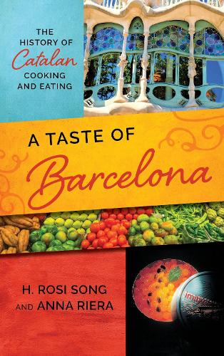 Паперова книга «A Taste of Barcelona: The History of Catalan Cooking and Eating», авторів Анна Рієра, Х. Розі Сонг - фото №1