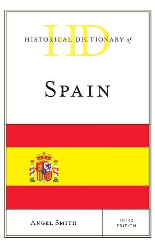 Бумажная книга «Historical Dictionary of Spain», автор Анхель Смит - фото №1
