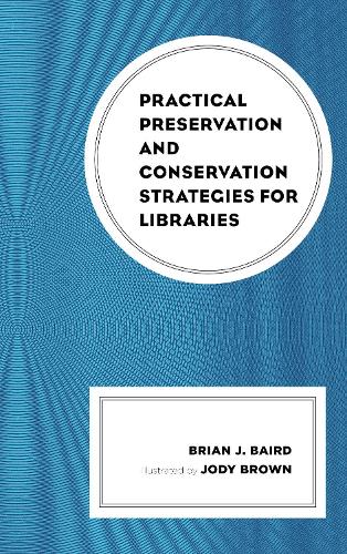 Бумажная книга «Practical Preservation and Conservation Strategies for Libraries», автор Брайан Дж. Бэрд - фото №1