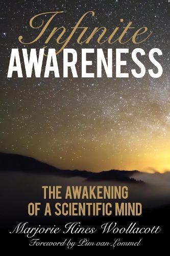 Паперова книга «Infinite Awareness: The Awakening of a Scientific Mind», автор Марджорі Хайнс Вуллакотт - фото №1