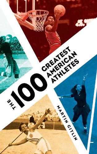 Бумажная книга «The 100 Greatest American Athletes», автор Мартин Гитлин - фото №1