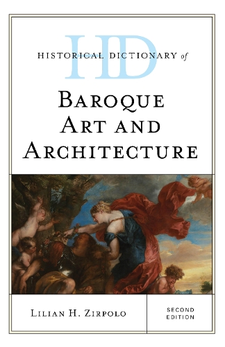 Паперова книга «Historical Dictionary of Baroque Art and Architecture», автор Ліліан Г. Зірполо - фото №1