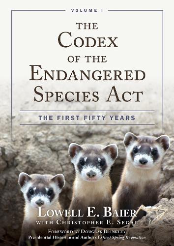 Бумажная книга «The Codex of the Endangered Species Act: The First Fifty Years», автор Лоуэлл Э. Байер - фото №1