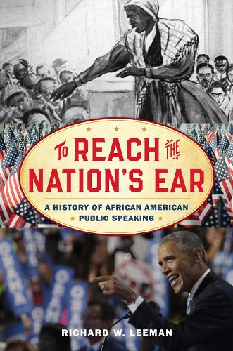 Паперова книга «To Reach the Nation's Ear: A History of African American Public Speaking», автор Річард В. Ліман - фото №1