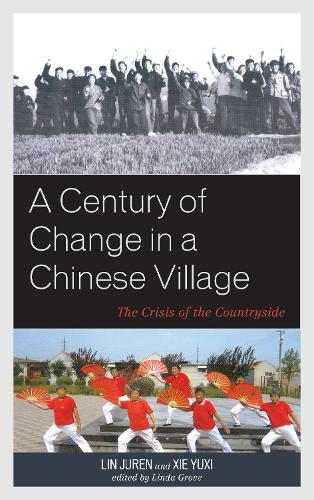 Бумажная книга «A Century of Change in a Chinese Village: The Crisis of the Countryside», авторов Лин Юрен, Се Юйси - фото №1