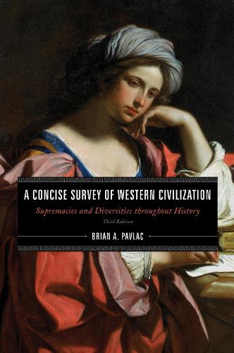 Бумажная книга «A Concise Survey of Western Civilization: Supremacies and Diversities throughout History», автор Брайан А. Павлак - фото №1