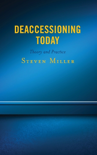 Паперова книга «Deaccessioning Today: Theory and Practice», автор Стівен Міллер - фото №1