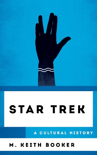 Паперова книга «Star Trek: A Cultural History», автор М. Кіт Букер - фото №1