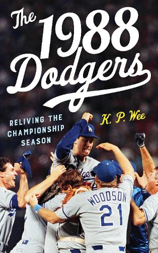 Бумажная книга «The 1988 Dodgers: Reliving the Championship Season», автор К. П. Ви - фото №1