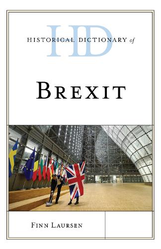 Бумажная книга «Historical Dictionary of Brexit», автор Финн Лаурсен - фото №1