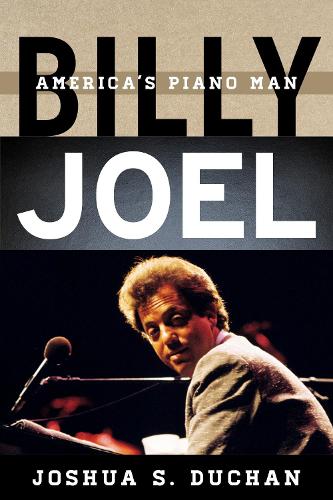 Паперова книга «Billy Joel: America's Piano Man», автор Джошуа С. Дюшан - фото №1