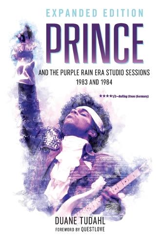 Бумажная книга «Prince and the Purple Rain Era Studio Sessions: 1983 and 1984», автор Дуэйн Тудал - фото №1