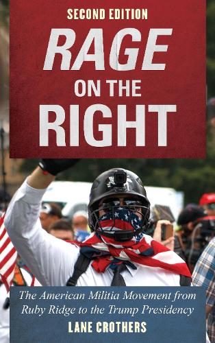 Бумажная книга «Rage on the Right: The American Militia Movement from Ruby Ridge to the Trump Presidency», автор Лэйн Крозерс - фото №1