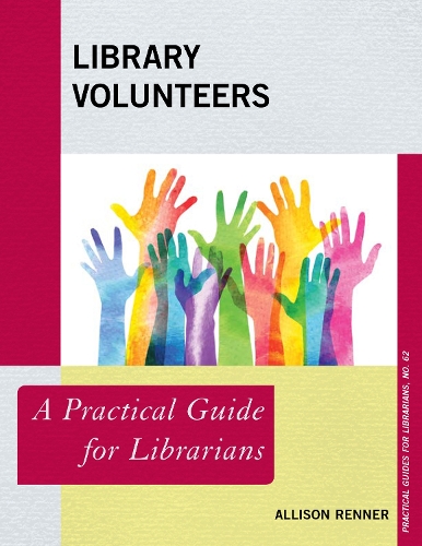 [object Object] «Library Volunteers: A Practical Guide for Librarians», автор Эллисон Реннер - фото №1